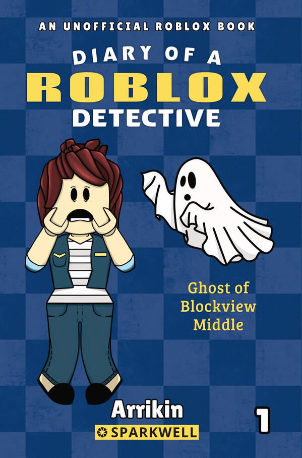 Diary of a Roblox Detective 1 Ghost of Blockview Middle
