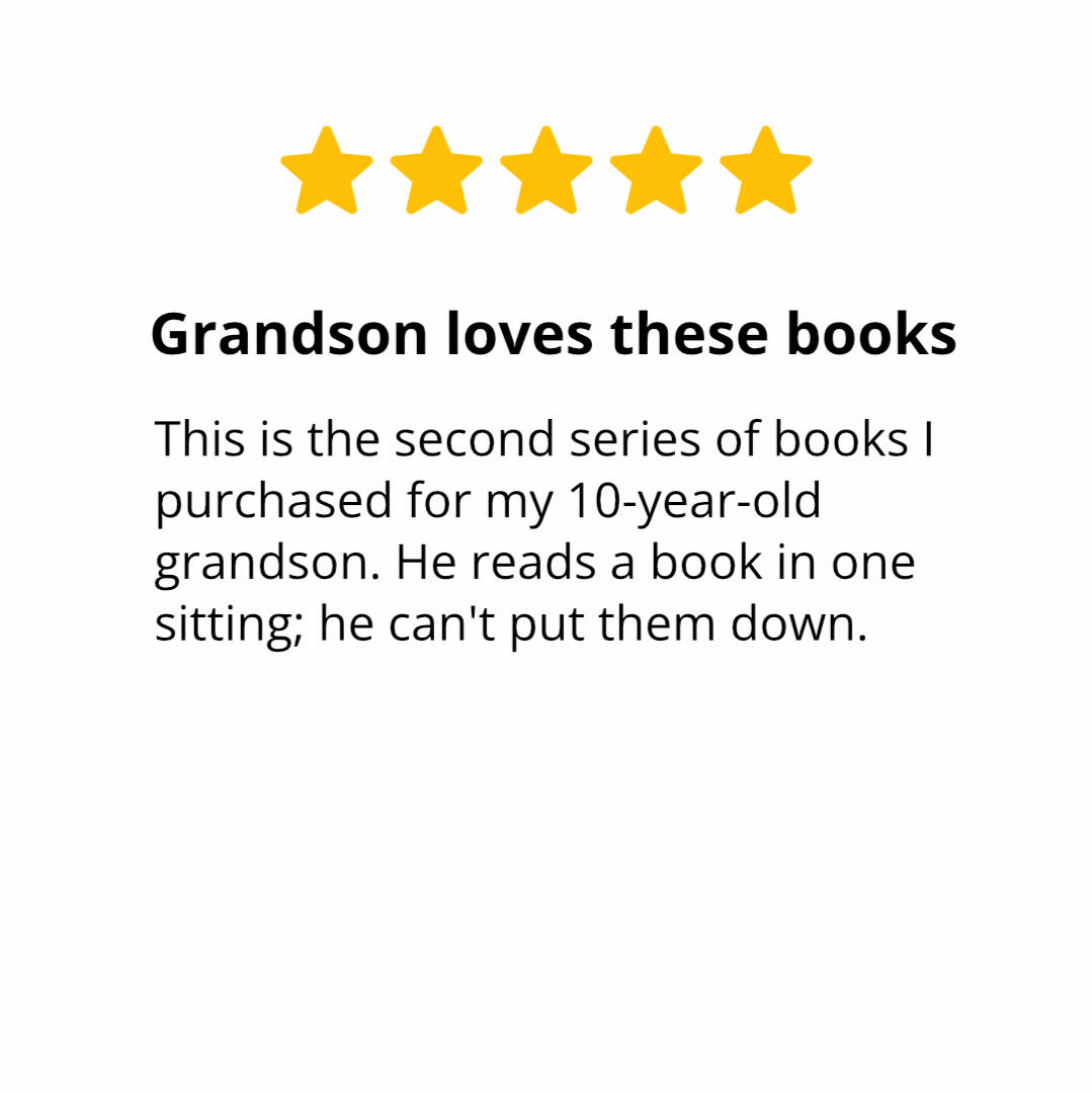Photo of an Amazon review. It says: "Grandon loves these books. This is the second series of books I purchased for my 10-year-old grandson. He reads a book in one sitting; he can't put them down."